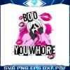 boo-you-whore-horror-ghostface-png-sublimation-file
