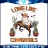 long-live-cowghouls-cowboy-ghost-svg-file-for-cricut
