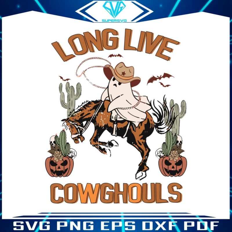 long-live-cowghouls-cowboy-ghost-svg-file-for-cricut