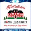 mccallisters-home-security-since-1990-svg-digital-cricut-file