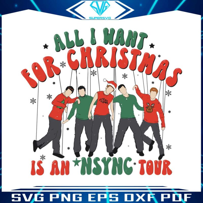 all-i-want-for-christmas-is-an-nsync-tour-svg-file-for-cricut