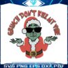 funny-grinch-dont-kill-my-vibe-svg-cutting-digital-file