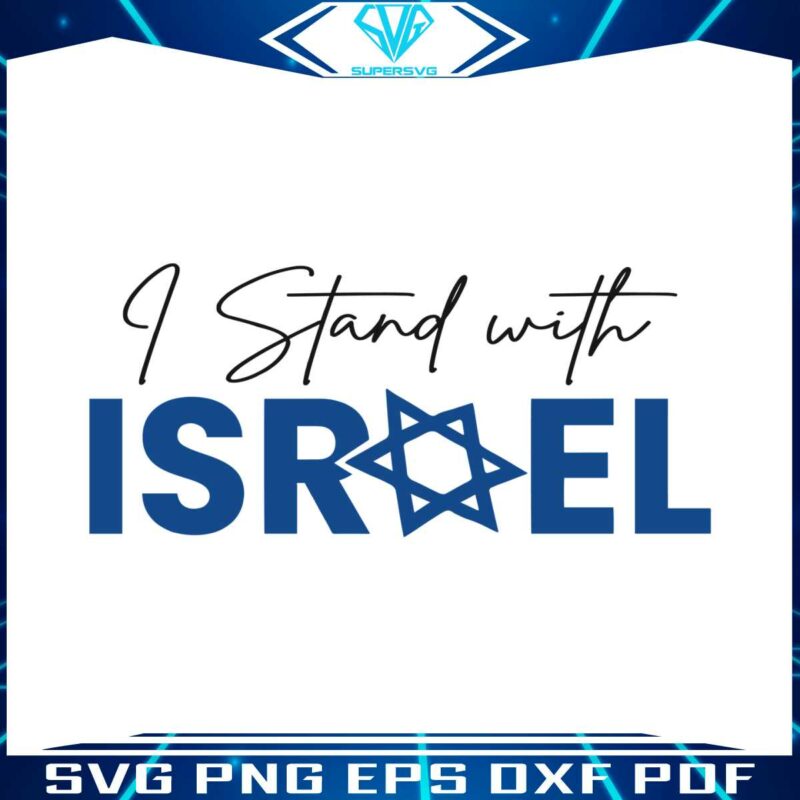 i-stand-with-israel-patriotic-support-svg-digital-cricut-file