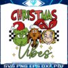 christmas-vibes-grinch-and-friends-svg-digital-cricut-file