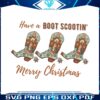 western-christmas-have-a-boot-scootin-merry-christmas-svg