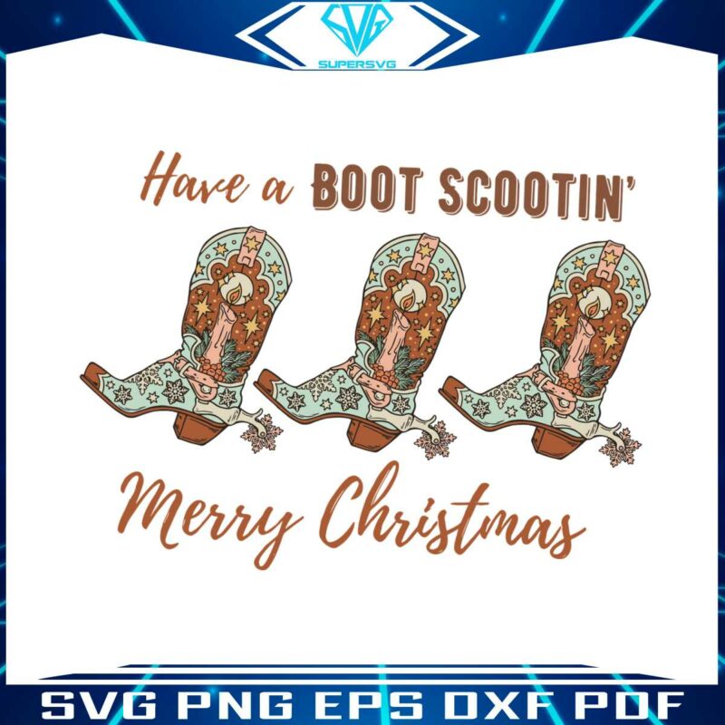 western-christmas-have-a-boot-scootin-merry-christmas-svg