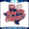 mlb-texas-baseball-take-me-higher-svg-graphic-design-file