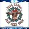 vintage-dear-santa-just-send-cows-png-sublimation-file
