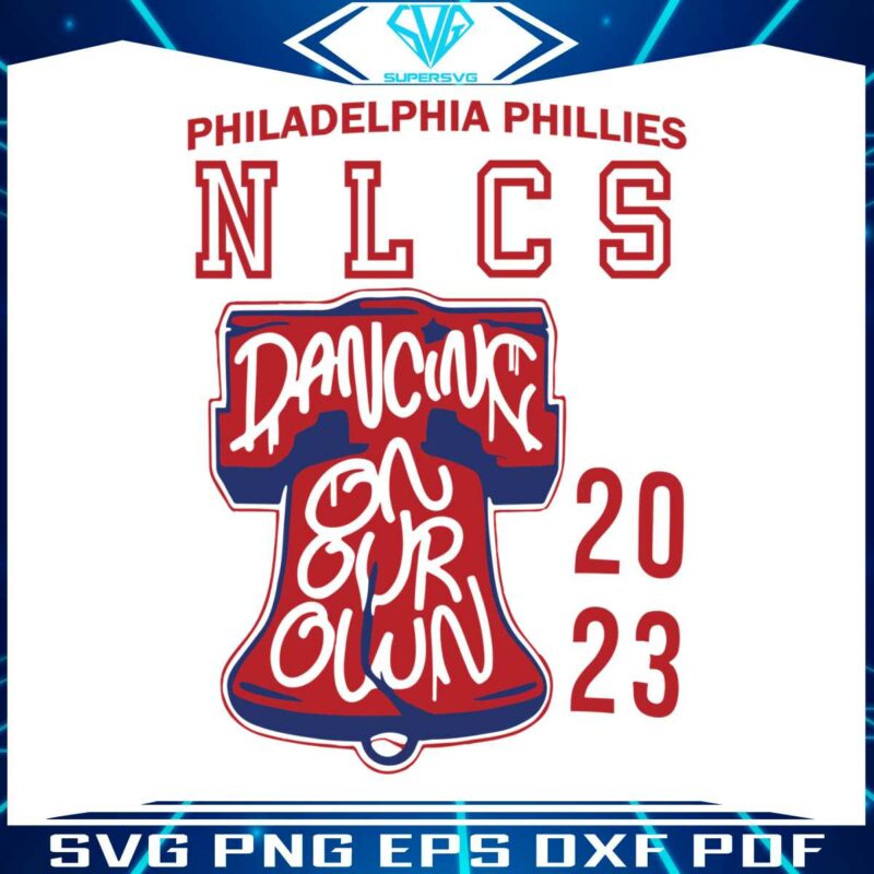 philadelphia-phillies-nlcs-dancing-on-our-own-svg-file