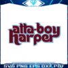 atta-boy-harper-philly-baseball-svg-cutting-digital-file