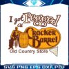 i-got-pegged-at-cracker-barrel-old-country-store-svg-file