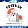 santa-baby-leave-a-stanley-under-the-tree-for-me-svg-file