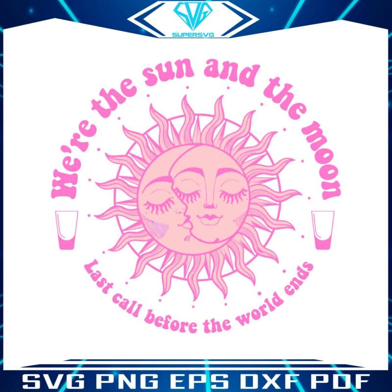 pink-last-call-we-are-the-sun-and-the-moon-svg-download