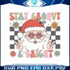 hippie-christmas-stay-groovy-and-bright-svg-file-for-cricut