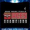 las-vegas-aces-2023-wnba-finals-champions-triple-svg-file