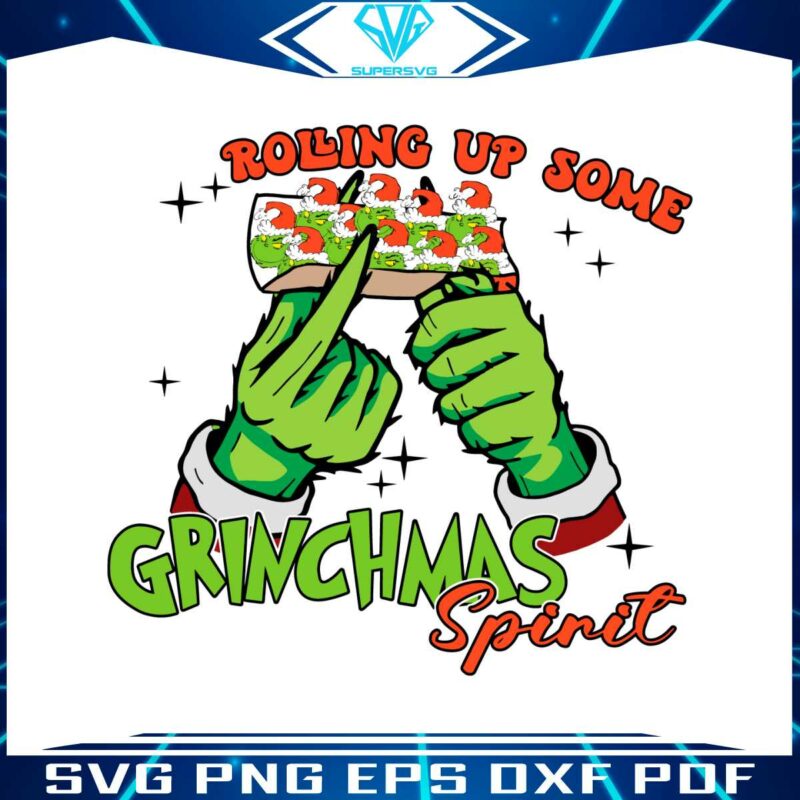 rolling-up-some-grinchmas-spirit-svg-graphic-design-file