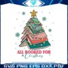 christmas-tree-all-booked-for-christmas-svg-file-for-cricut