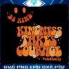 kindness-takes-courage-be-kind-svg-cutting-digital-file