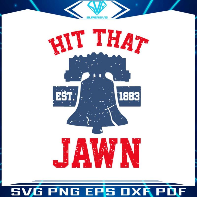 hit-that-jawn-est-1883-philadelphia-phillies-svg-download