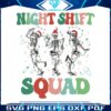christmas-nurse-night-shift-squad-dancing-skeleton-svg-file