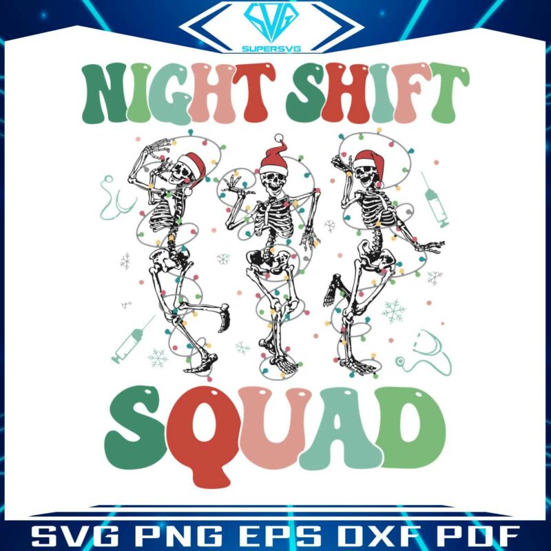 christmas-nurse-night-shift-squad-dancing-skeleton-svg-file
