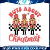 nuts-about-christmas-nutcracker-svg-graphic-design-file