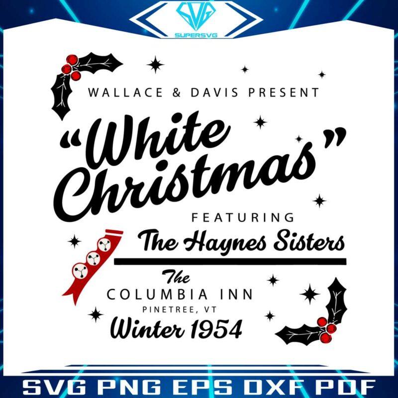 white-christmas-featuring-the-haynes-sisters-svg-download