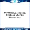 screaming-crying-perfect-storms-taylors-version-svg-file