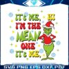 its-me-hi-im-the-mean-one-svg-graphic-design-file