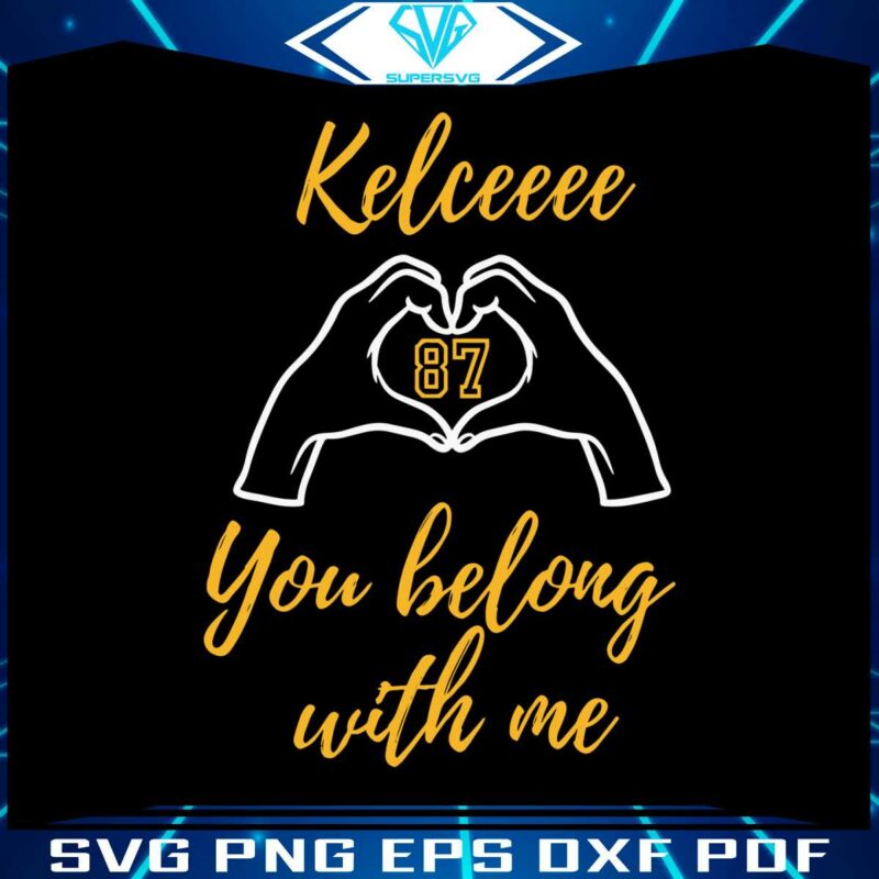 87-kelce-you-belong-with-me-svg-cutting-digital-file
