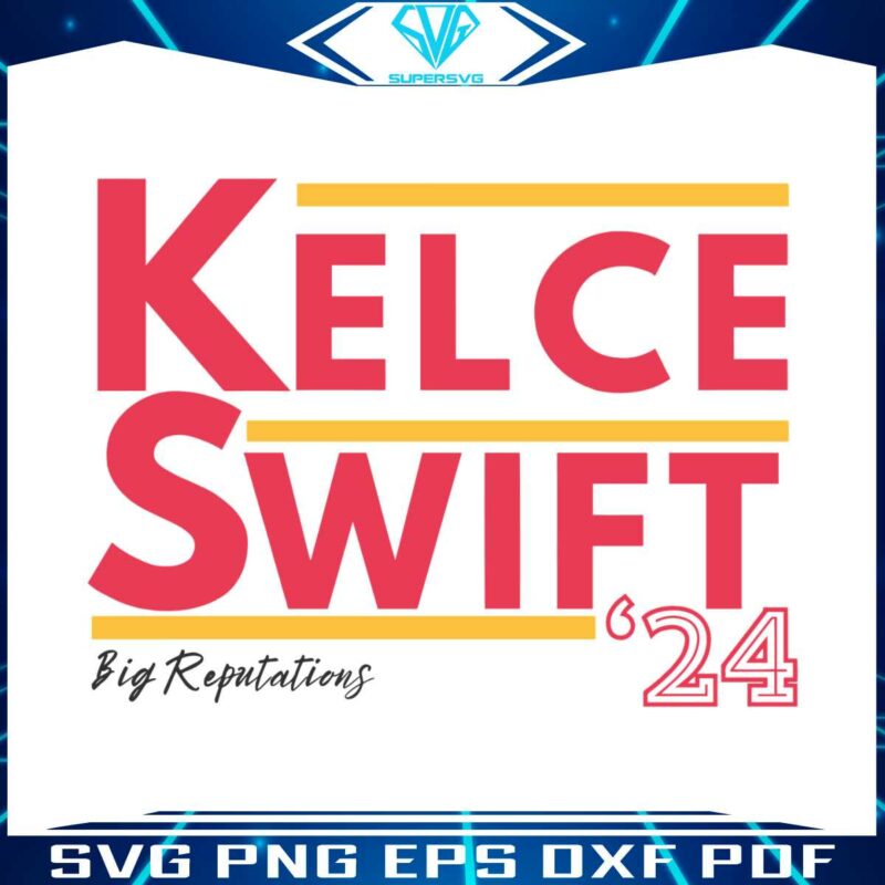 kelce-swift-24-big-reputations-svg-graphic-design-file