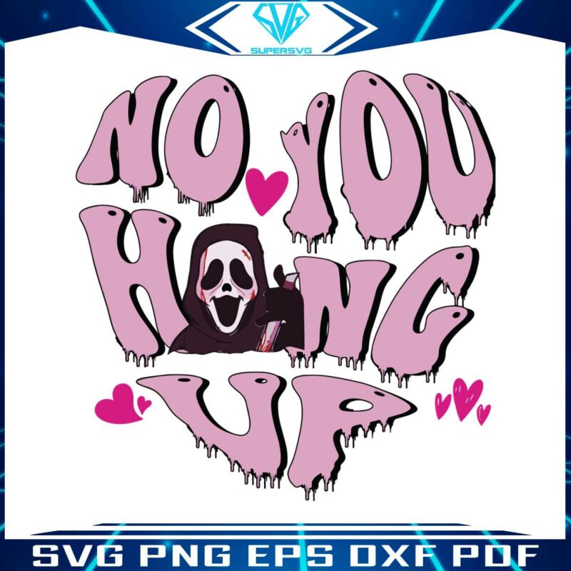no-you-hang-up-ghost-scream-movie-svg-download-file