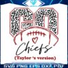 go-chiefs-taylors-version-kansas-taylor-svg-file-for-cricut