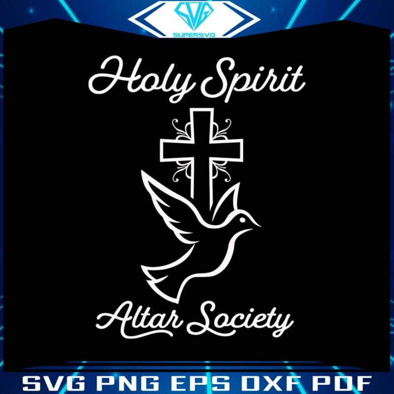 vintage-holy-spirit-altar-society-svg-graphic-design-file