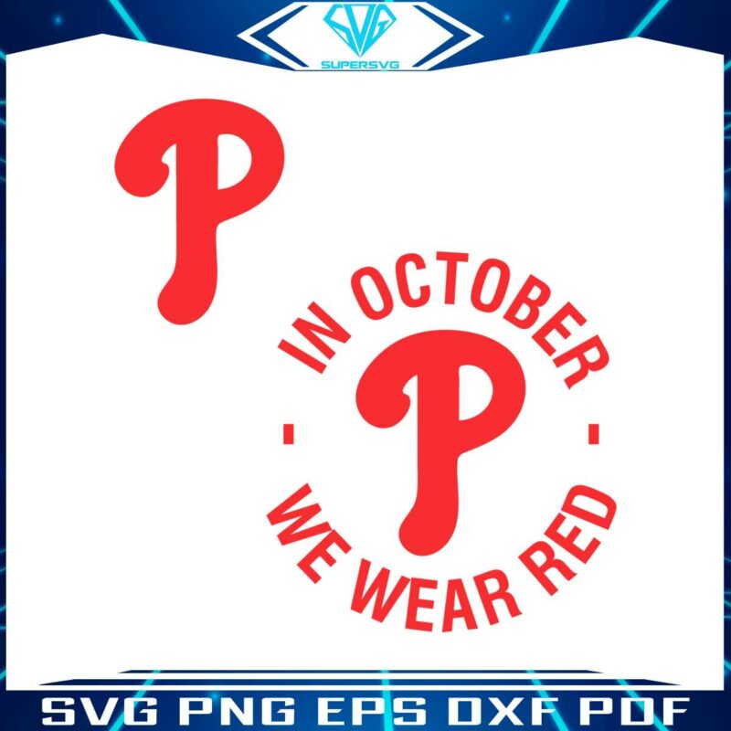 mlb-phillies-in-october-we-wear-red-svg-download-file