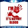 bloody-hand-its-not-my-blood-svg-graphic-design-file