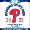 mlb-philadelphia-baseball-dancing-my-own-2023-svg-file