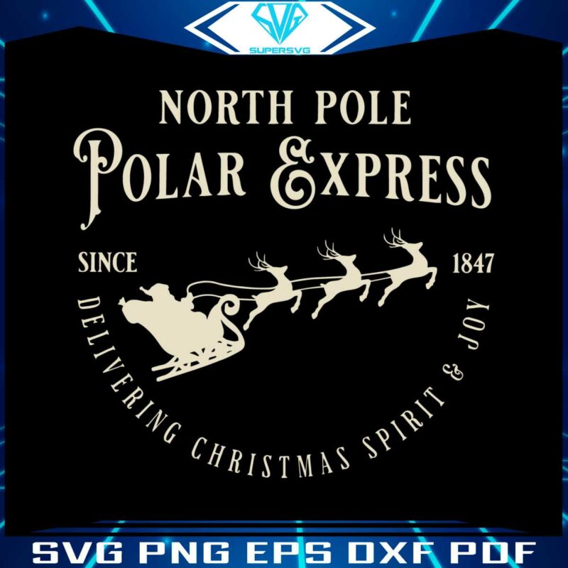 north-pole-polar-express-since-1847-christmas-spirit-svg-file