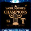 baseball-texas-rangers-2023-world-series-champions-svg-file