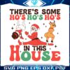 theres-some-ho-ho-ho-in-this-house-svg-graphic-file