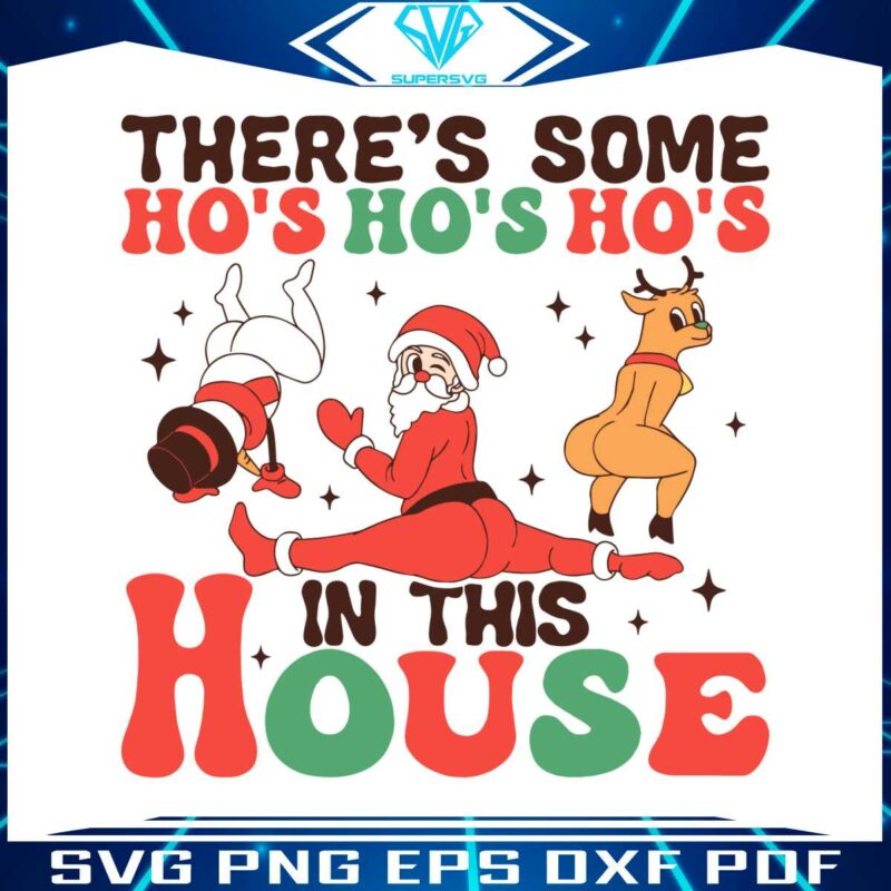 theres-some-ho-ho-ho-in-this-house-svg-graphic-file