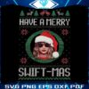 have-a-merry-swiftmas-taylor-santa-vibe-png-download