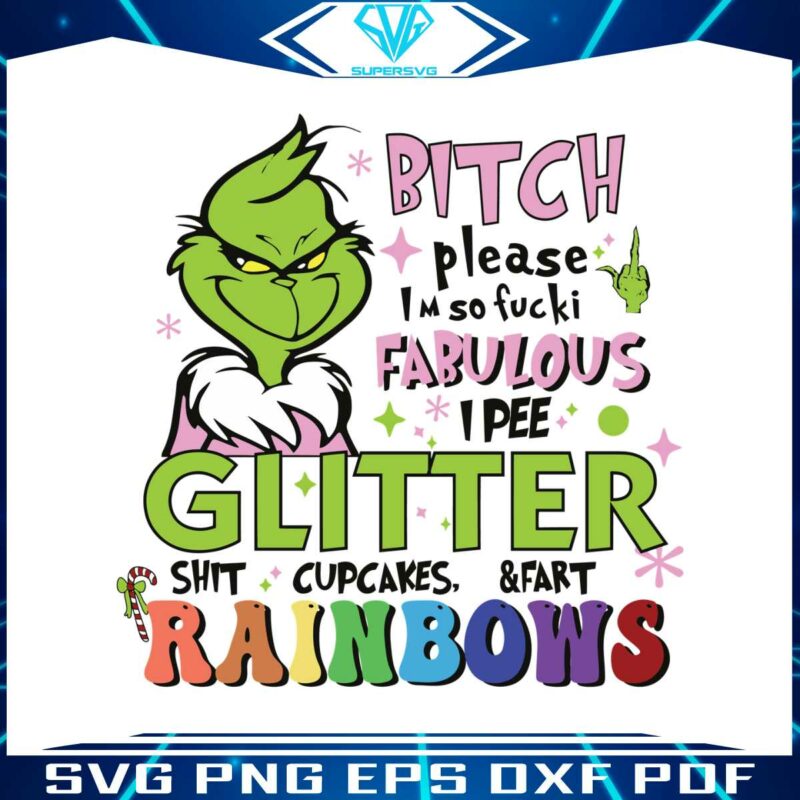 funny-grinch-bitch-please-im-so-fucking-fabulous-svg-file