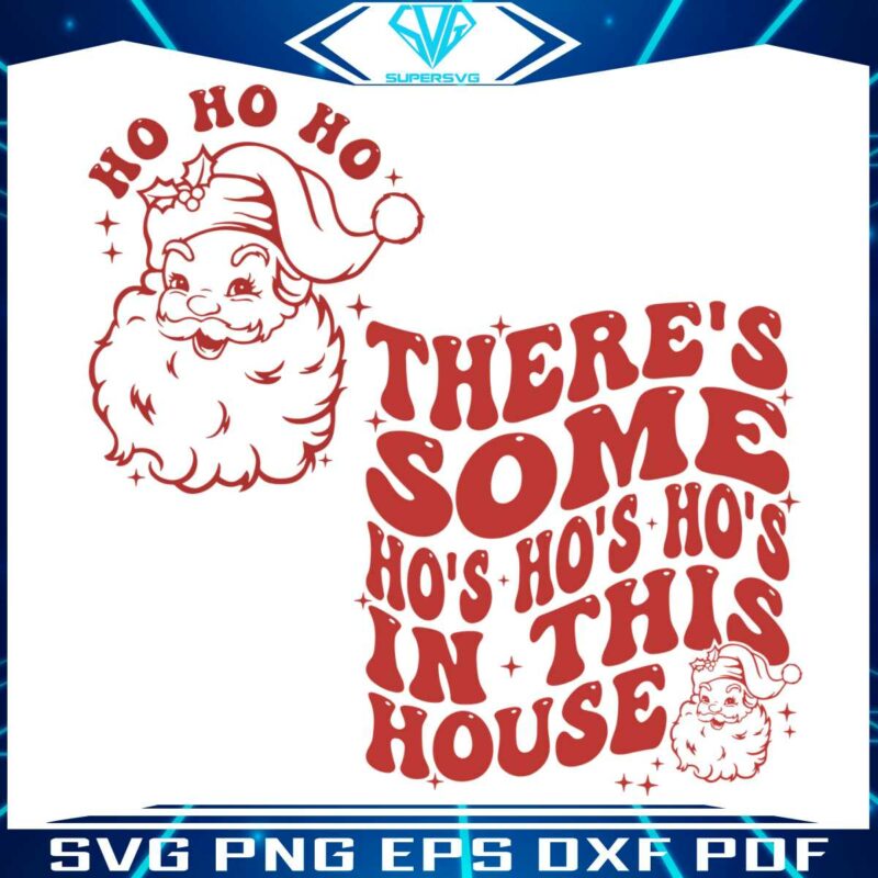 funny-christmas-some-ho-ho-ho-in-this-house-svg-file