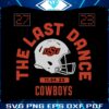 the-last-dance-oklahoma-state-cowboys-nfl-svg-download
