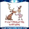 if-i-cant-bring-my-dog-im-not-going-svg-file-for-cricut