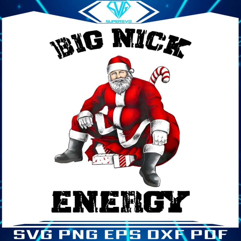 funny-big-nick-energy-santa-gift-png-sublimation-file