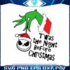 grinch-jack-skellington-twas-the-night-before-christmas-svg