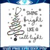 shine-bright-like-a-call-light-png-sublimation-download