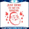 retro-just-here-to-sit-santa-svg-graphic-design-file